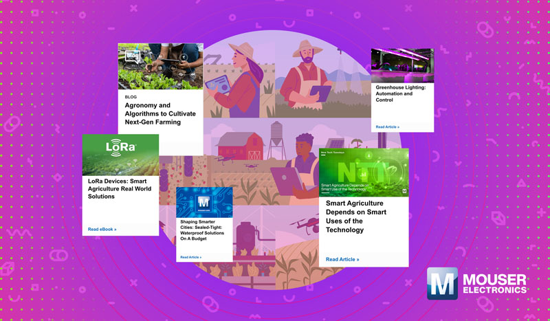 传感器+AI+卫星：贸泽电子农业资源中心揭秘精准农业“黑科技”