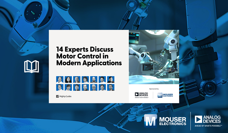 集成化+智能化：贸泽电子携手ADI发布电子书破局电机控制困境