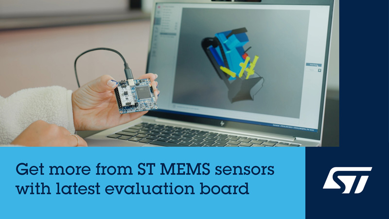 意法半导体升级传感器评估板STEVAL-MKI109D，加快即插即用传感?？槠拦? width=