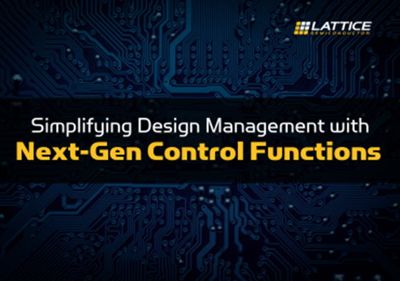 通过下一代控制功能简化设计管理